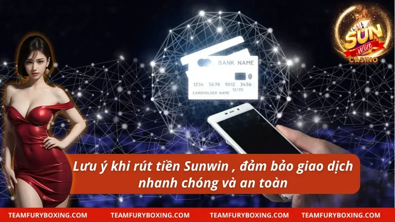 Hướng Dẫn Rút Tiền Sunwin Chi Tiết, An Toàn Và Tiện Lợi 6 Đừng quên kiểm tra thông tin và xác minh tài khoản để giao dịch suôn sẻ